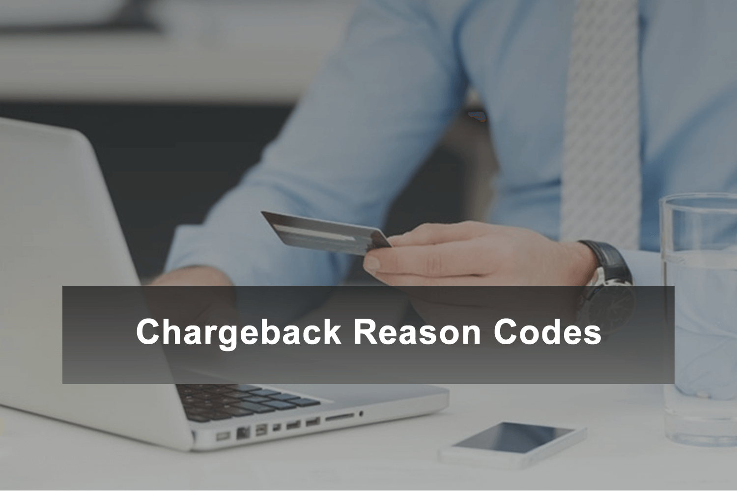 chargeback-reason-codes