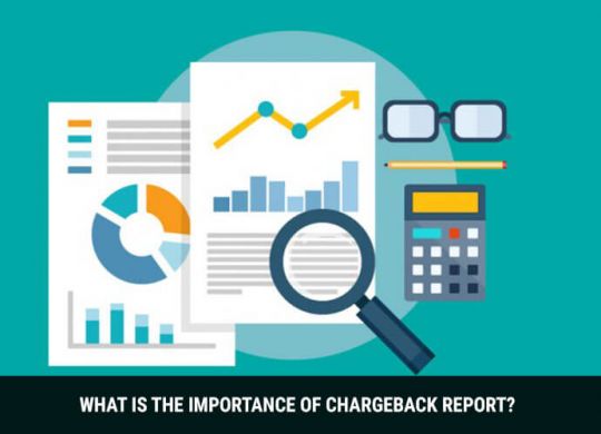 Importance Of Chargeback Report