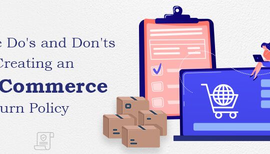 The Do and Don of Creating an eCommerce Return Policy