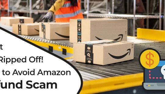 Dont Get Ripped Off How to Avoid Amazon Refund Scam