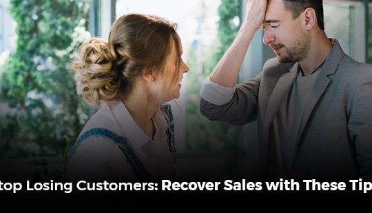 Stop Losing Customers Recover Sales with These Tips