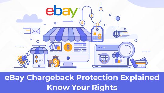 eBay Chargeback Protection Explained : Know Your Rights