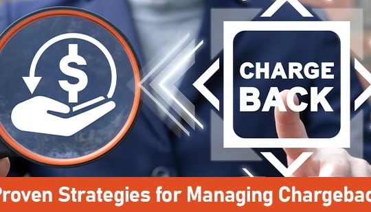 5 Proven Strategies for Managing Chargebacks