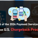 The Impact of the 2024 Payment Services Directive (PSD2) on U.S. Chargeback Processes-min