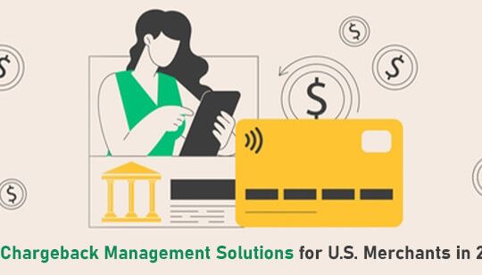 Top Chargeback Management Solutions for U.S. Merchants in 2024