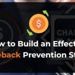 How to Build an Effective Chargeback Prevention Strategy-min