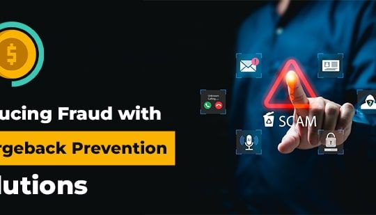 Reducing Fraud with Chargeback Prevention Solutions-min