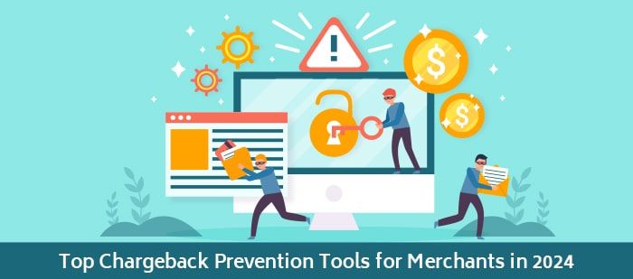 Top Chargeback Prevention Tools for Merchants in 2024