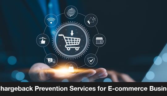 Top Chargeback Prevention Services for E-commerce Businesses