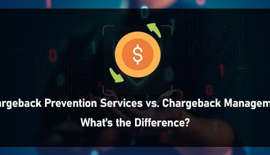 Chargeback Prevention Services vs. Chargeback Management: What’s the Difference?